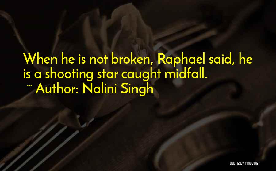 Broken Star Quotes By Nalini Singh