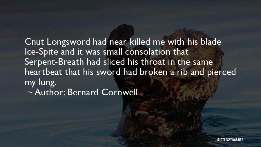 Broken Sword 2 Quotes By Bernard Cornwell