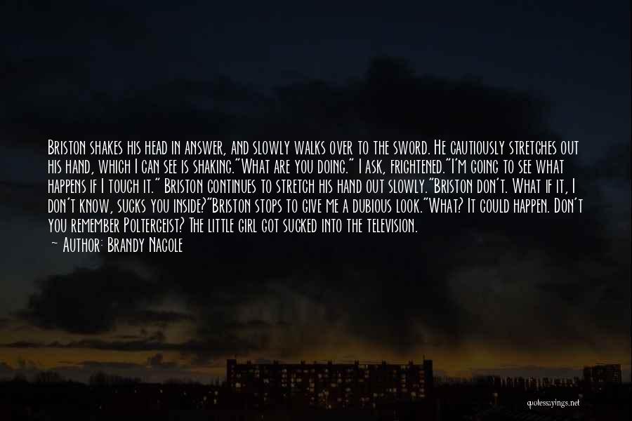 Broken Sword 2 Quotes By Brandy Nacole