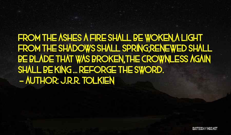 Broken Sword 2 Quotes By J.R.R. Tolkien