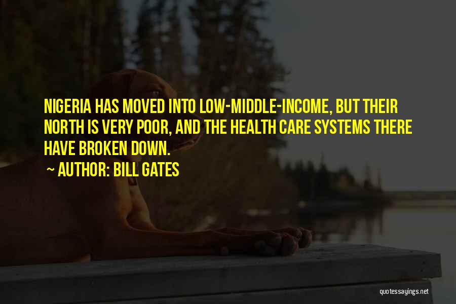 Broken Systems Quotes By Bill Gates