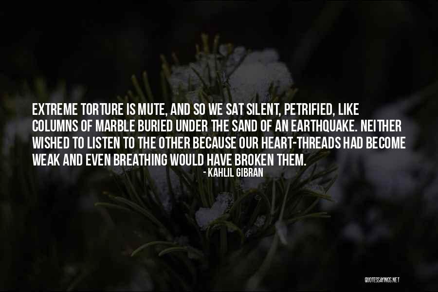 Broken Threads Quotes By Kahlil Gibran Broken Threads Quotes By Kahlil Gibran