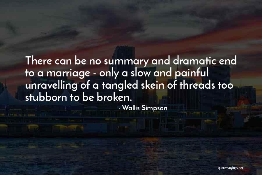 Broken Threads Quotes By Wallis Simpson Broken Threads Quotes By Wallis Simpson