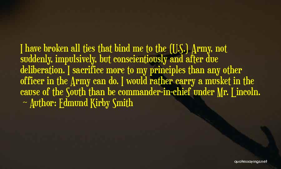 Broken Ties Quotes By Edmund Kirby Smith