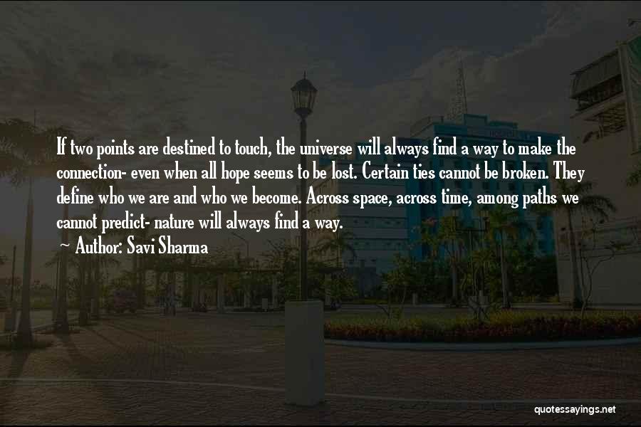 Broken Ties Quotes By Savi Sharma