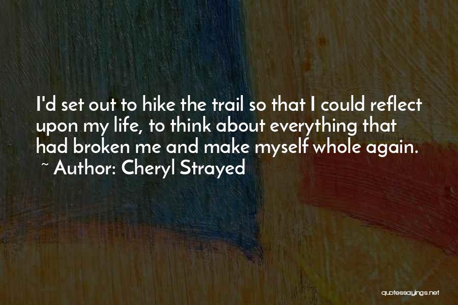 Broken Trail Quotes By Cheryl Strayed