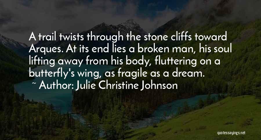 Broken Trail Quotes By Julie Christine Johnson