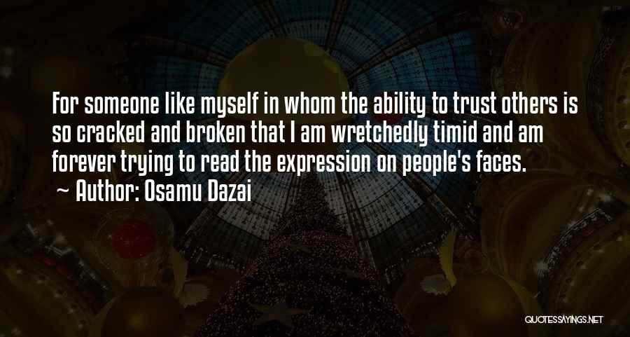 Broken Trust Friendship Quotes By Osamu Dazai