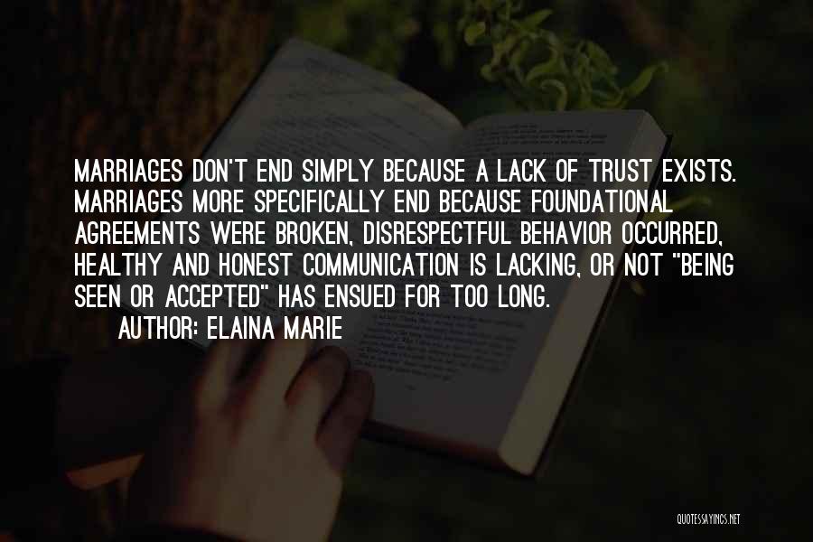 Broken Trust In Marriage Quotes By Elaina Marie