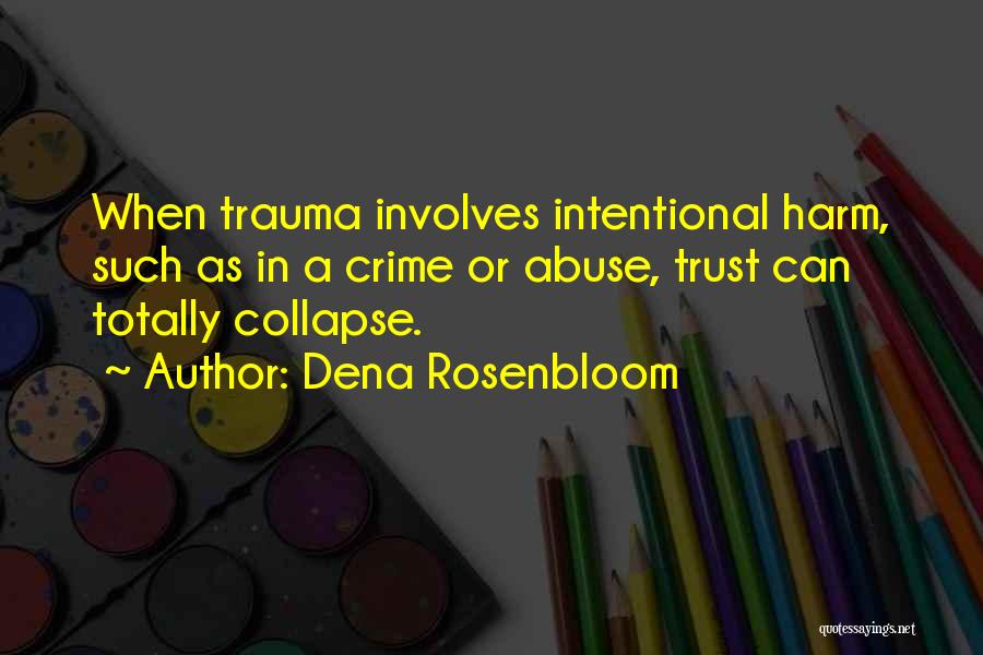 Broken Trust Quotes By Dena Rosenbloom