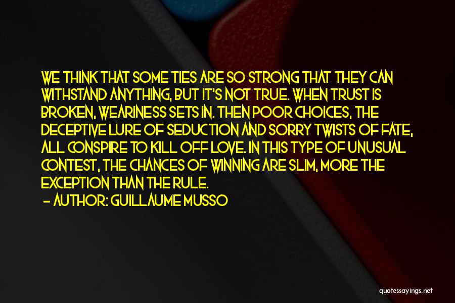 Broken Trust Quotes By Guillaume Musso