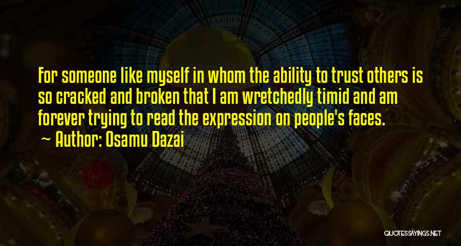 Broken Trust Quotes By Osamu Dazai