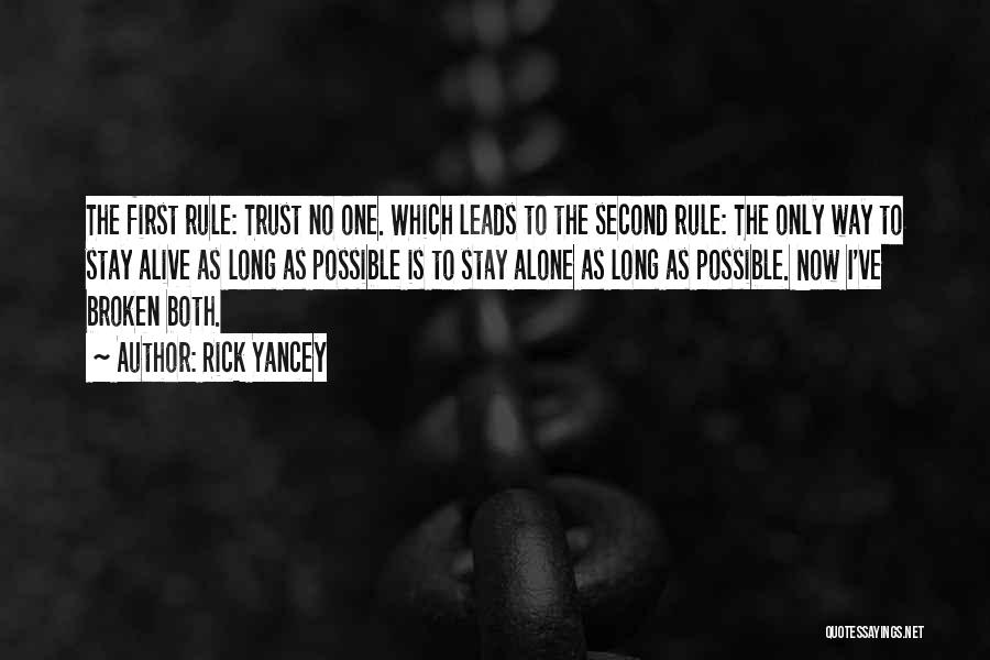 Broken Trust Quotes By Rick Yancey