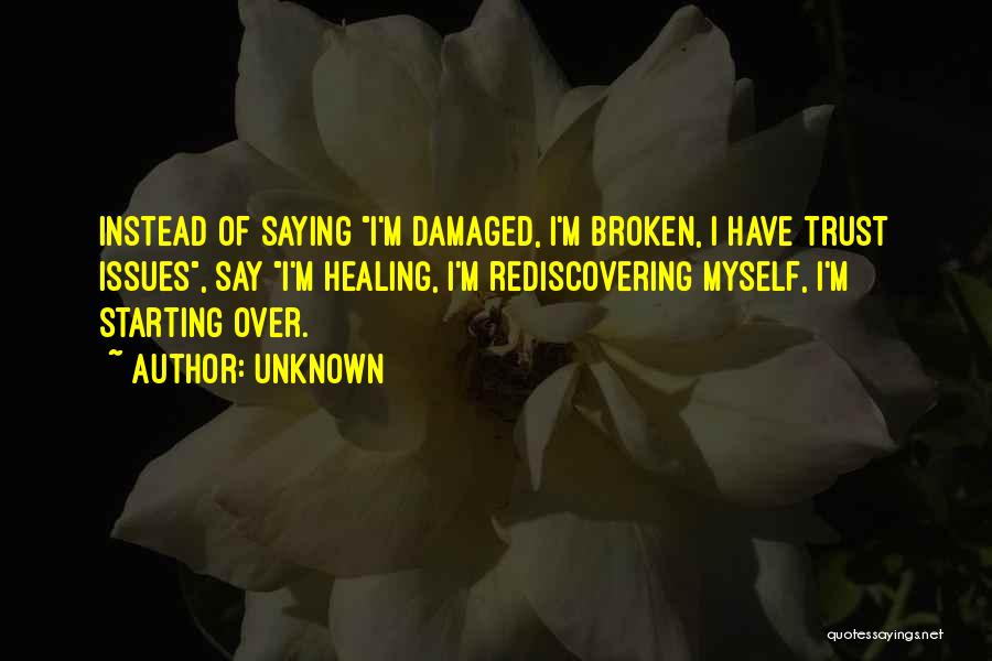 Broken Trust Quotes By Unknown