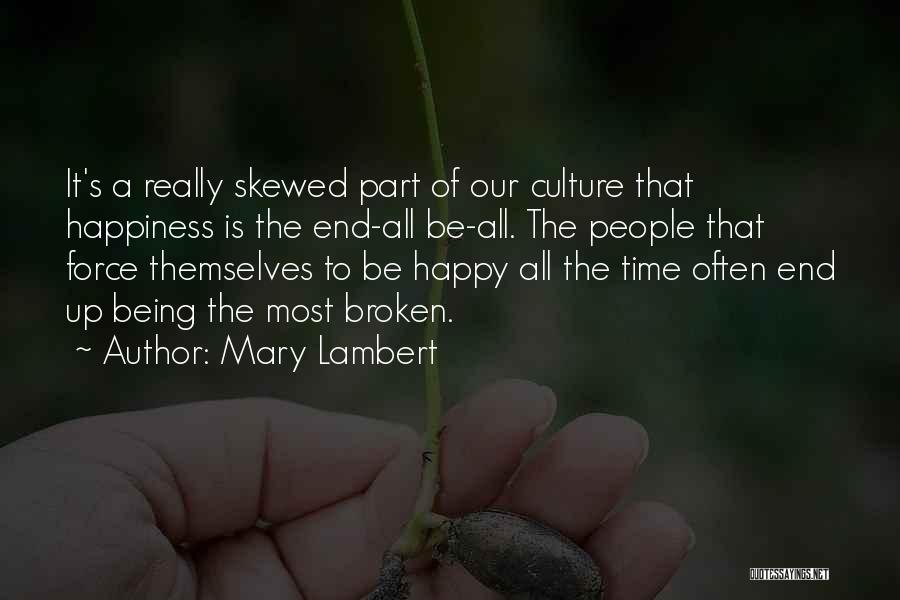 Broken Up But Happy Quotes By Mary Lambert