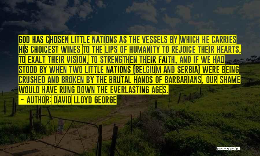 Broken Vessels Quotes By David Lloyd George