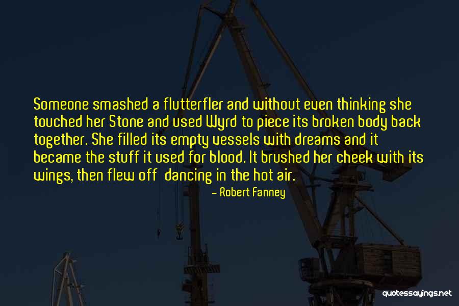 Broken Vessels Quotes By Robert Fanney