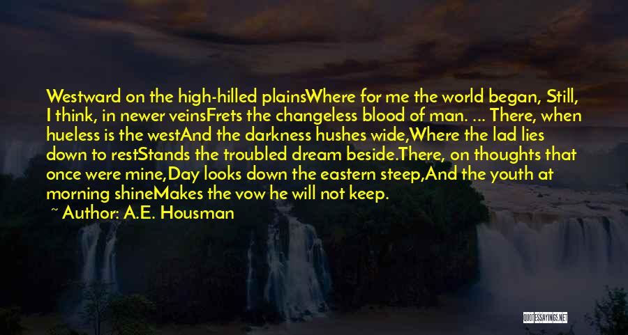 Broken Vow Quotes By A.E. Housman