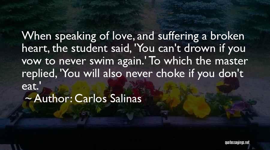 Broken Vow Quotes By Carlos Salinas