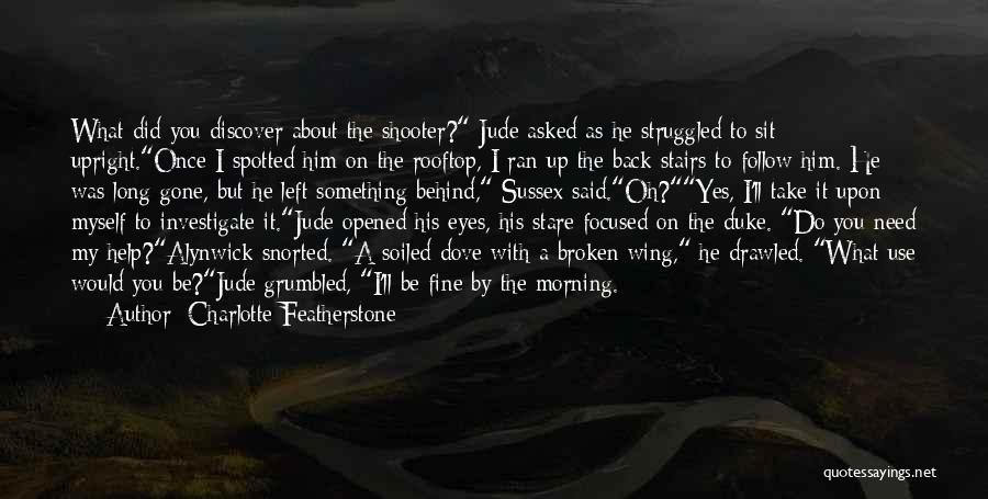 Broken Wing Quotes By Charlotte Featherstone