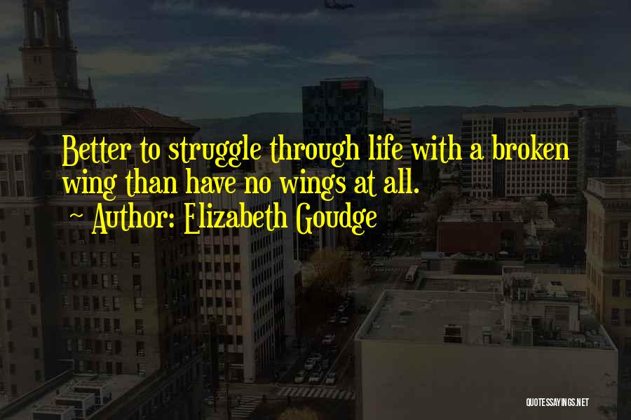 Broken Wing Quotes By Elizabeth Goudge