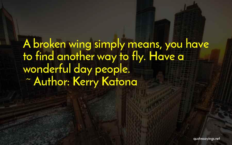 Broken Wing Quotes By Kerry Katona