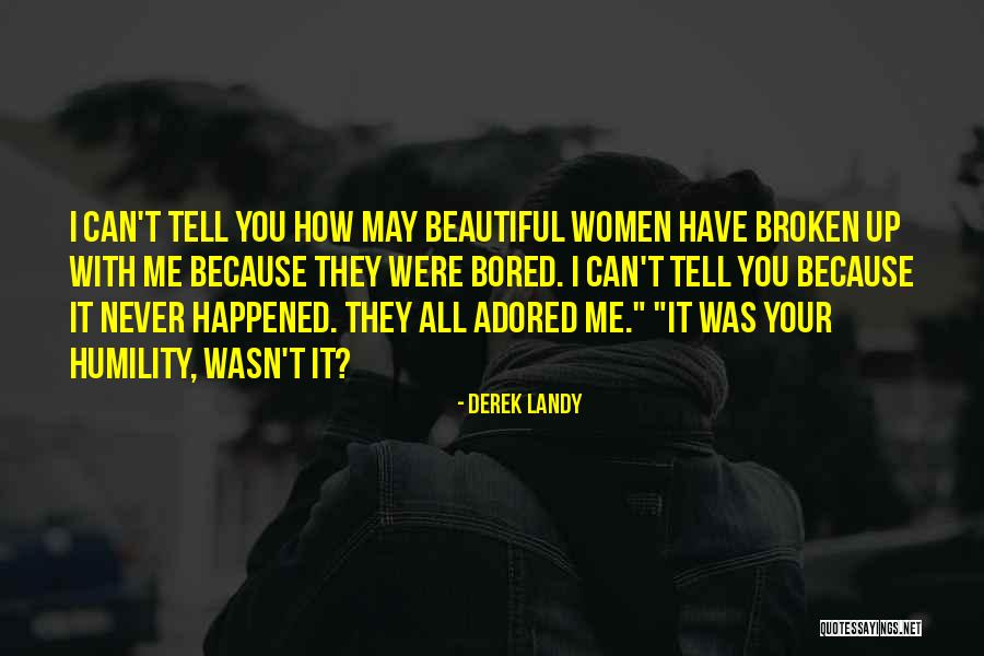 Broken Women Quotes By Derek Landy Broken Women Quotes By Derek Landy