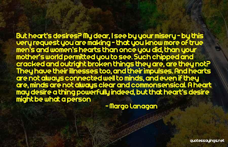 Broken Women Quotes By Margo Lanagan Broken Women Quotes By Margo Lanagan