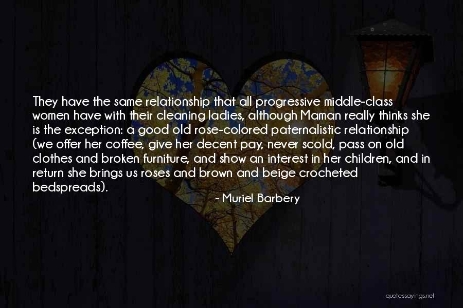 Broken Women Quotes By Muriel Barbery Broken Women Quotes By Muriel Barbery