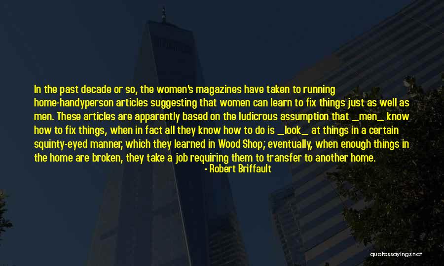 Broken Women Quotes By Robert Briffault Broken Women Quotes By Robert Briffault
