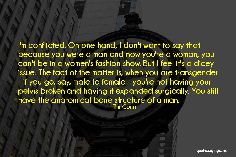 Broken Women Quotes By Tim Gunn Broken Women Quotes By Tim Gunn