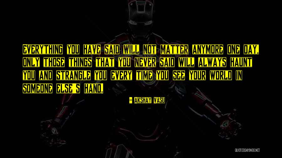 Broken World Quotes By Akshay Vasu Broken World Quotes By Akshay Vasu