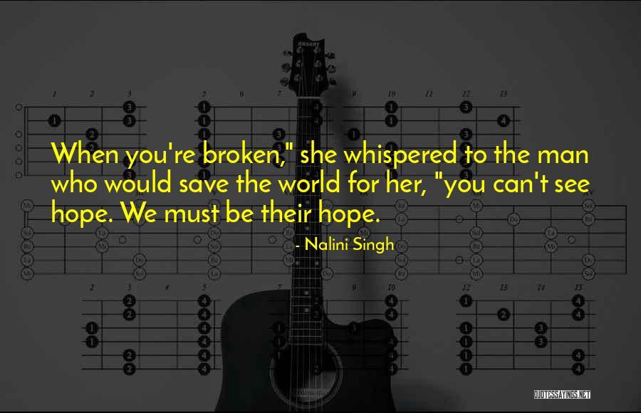 Broken World Quotes By Nalini Singh Broken World Quotes By Nalini Singh