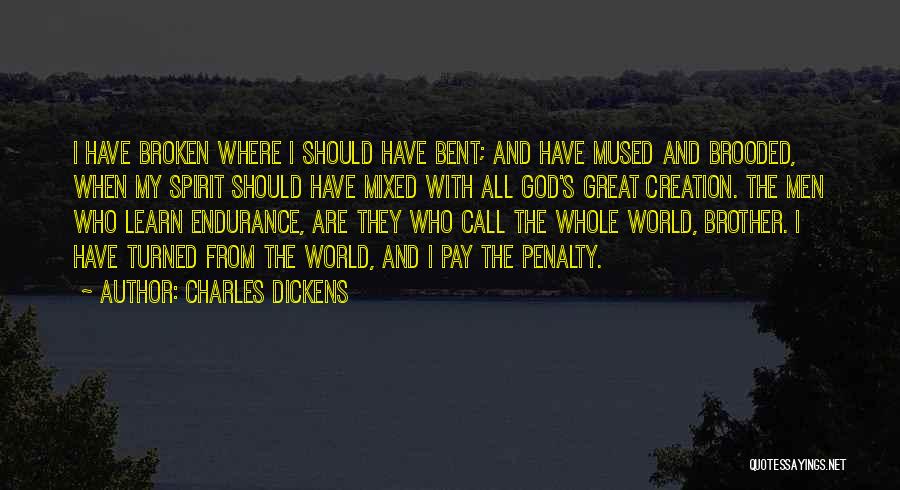 Brokenness And God Quotes By Charles Dickens