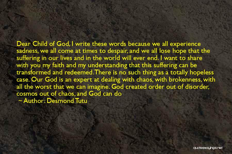 Brokenness And God Quotes By Desmond Tutu