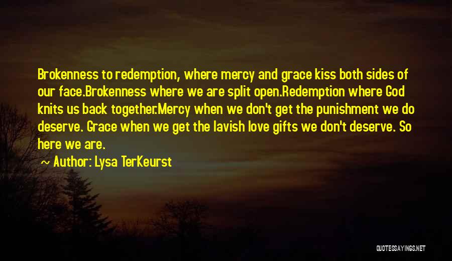 Brokenness And God Quotes By Lysa TerKeurst