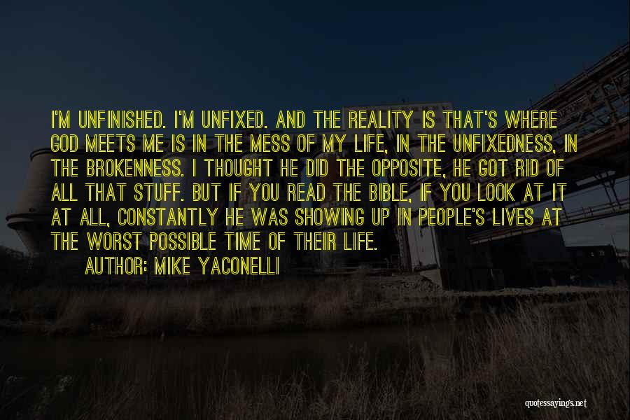 Brokenness And God Quotes By Mike Yaconelli