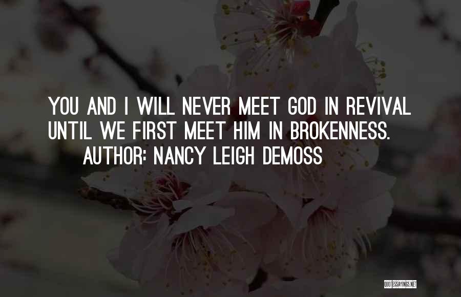 Brokenness And God Quotes By Nancy Leigh DeMoss