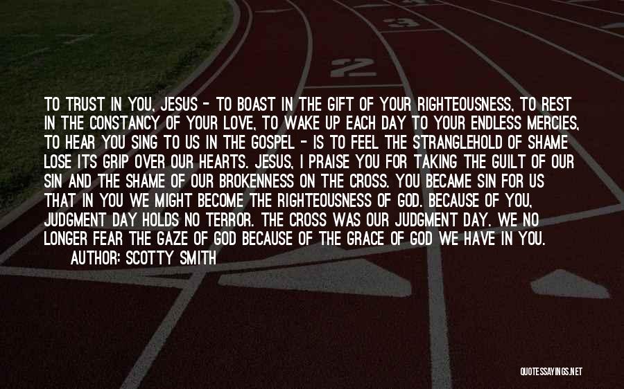 Brokenness And God Quotes By Scotty Smith