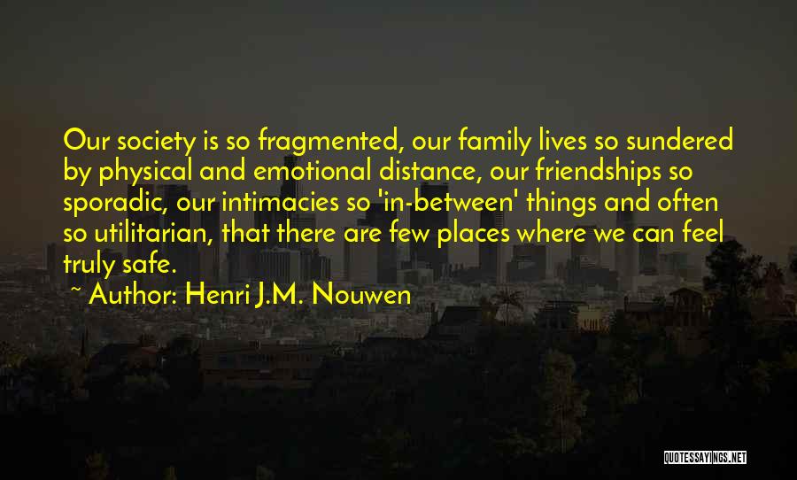 Brokenness Quotes By Henri J.M. Nouwen