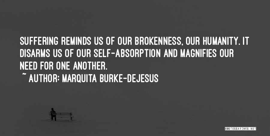 Brokenness Quotes By Marquita Burke-DeJesus