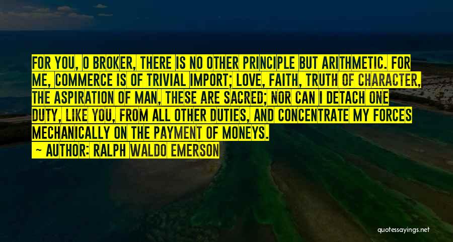 Broker Off Quotes By Ralph Waldo Emerson