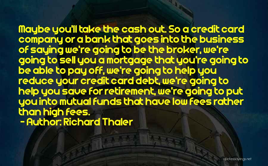 Broker Off Quotes By Richard Thaler