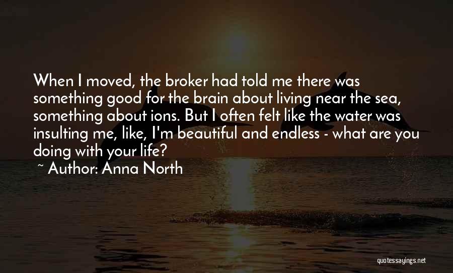 Broker Quotes By Anna North