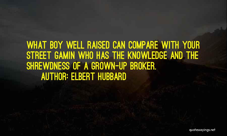 Broker Quotes By Elbert Hubbard