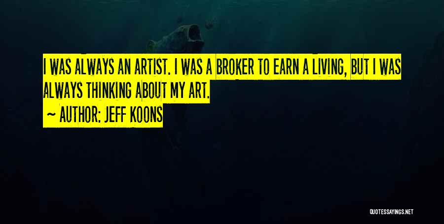 Broker Quotes By Jeff Koons