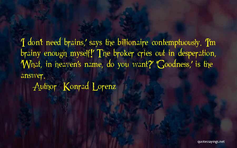 Broker Quotes By Konrad Lorenz