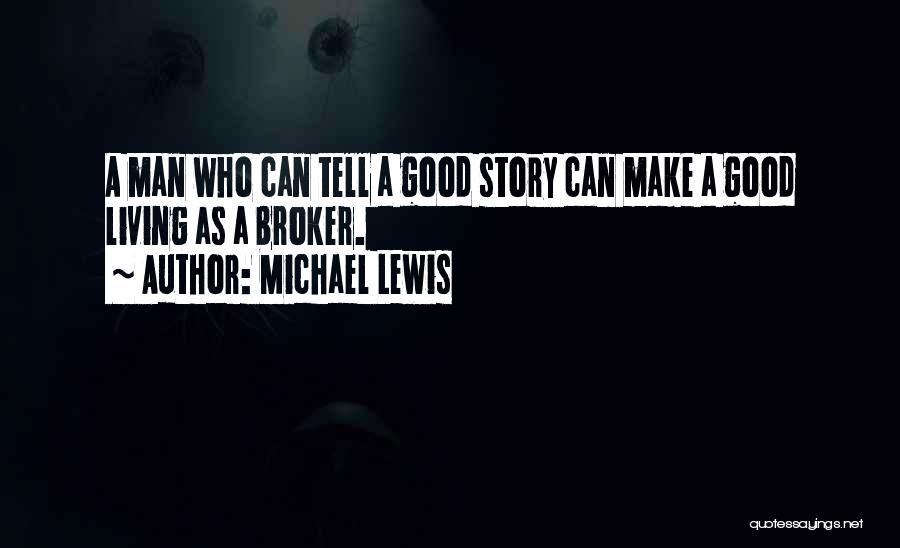 Broker Quotes By Michael Lewis