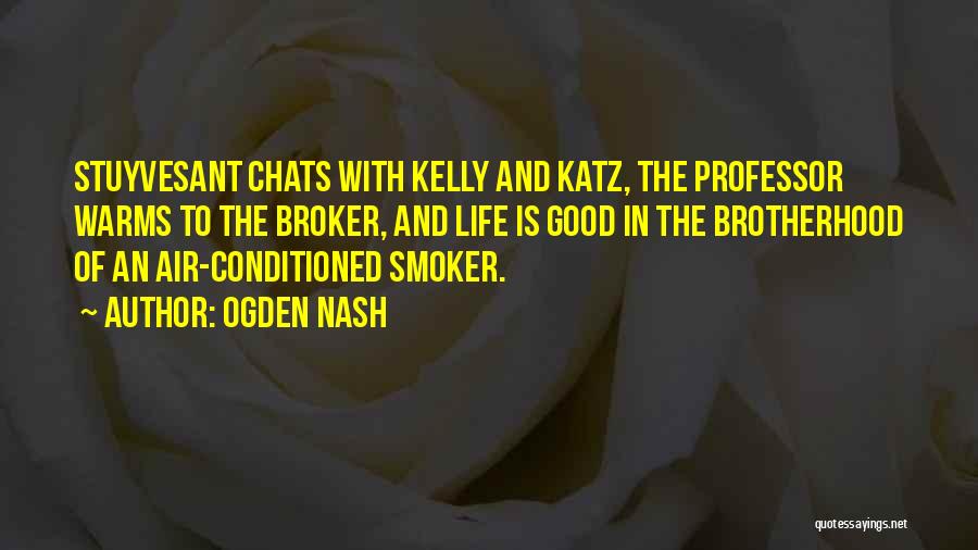 Broker Quotes By Ogden Nash