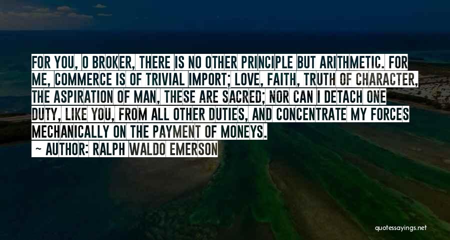 Broker Quotes By Ralph Waldo Emerson